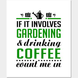 Gardening and Coffee Posters and Art